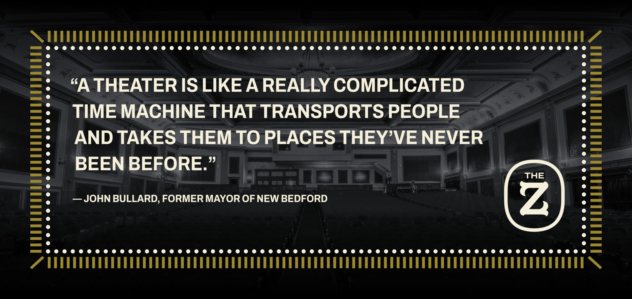 The Zeiterion Theatre Quote